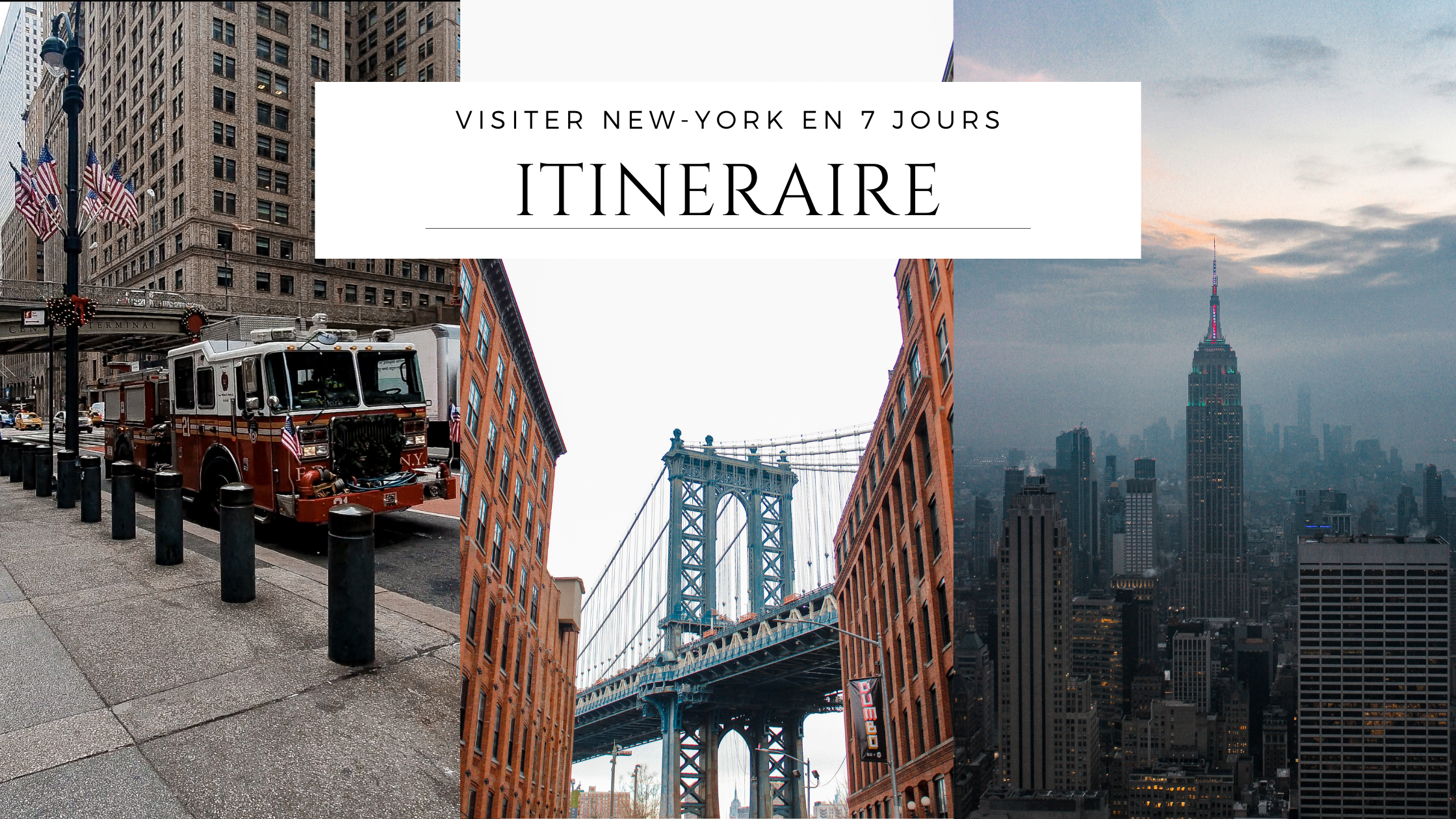 Visiter New-York en 7 jours : itinéraire